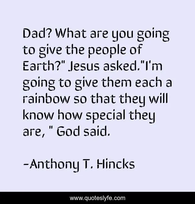 Dad? What are you going to give the people of Earth?