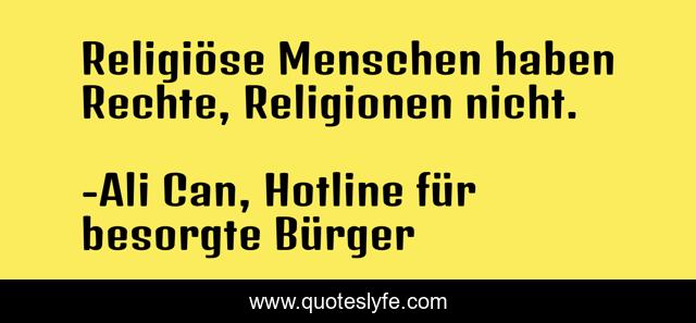 Religiöse Menschen haben Rechte, Religionen nicht.