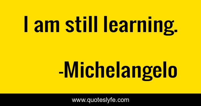 I am still learning.