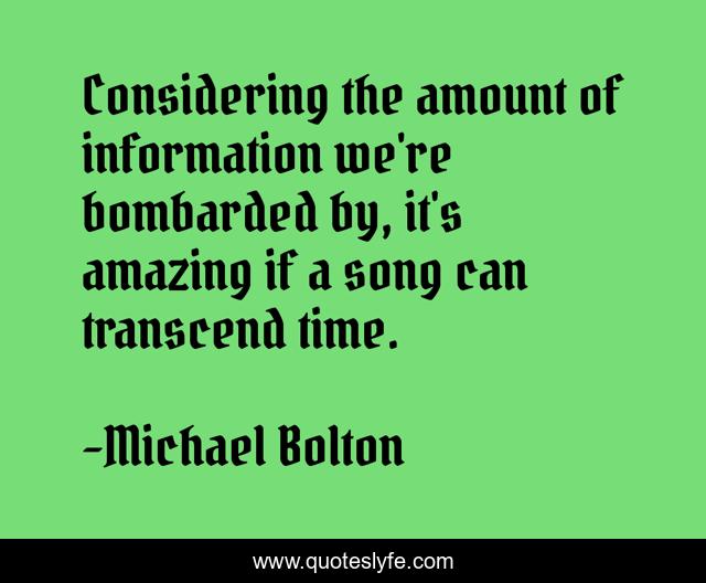 Considering the amount of information we're bombarded by, it's amazing if a song can transcend time.