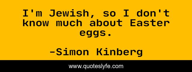 I'm Jewish, so I don't know much about Easter eggs.