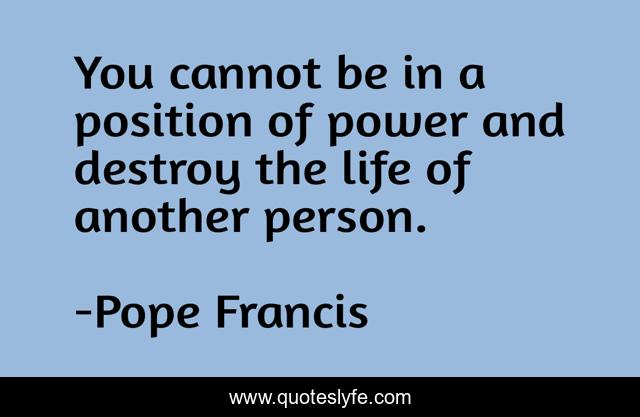 You cannot be in a position of power and destroy the life of another person.