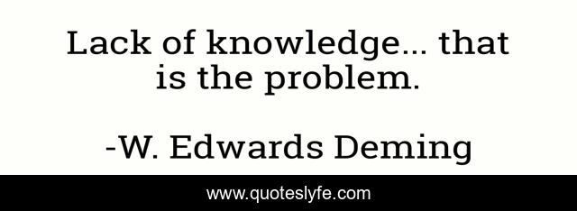 Lack of knowledge... that is the problem.