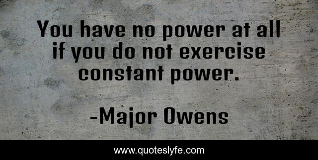 You have no power at all if you do not exercise constant power.