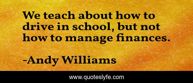 We teach about how to drive in school, but not how to manage finances.