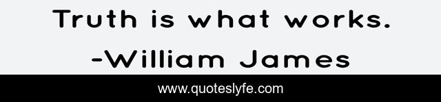 Truth is what works.