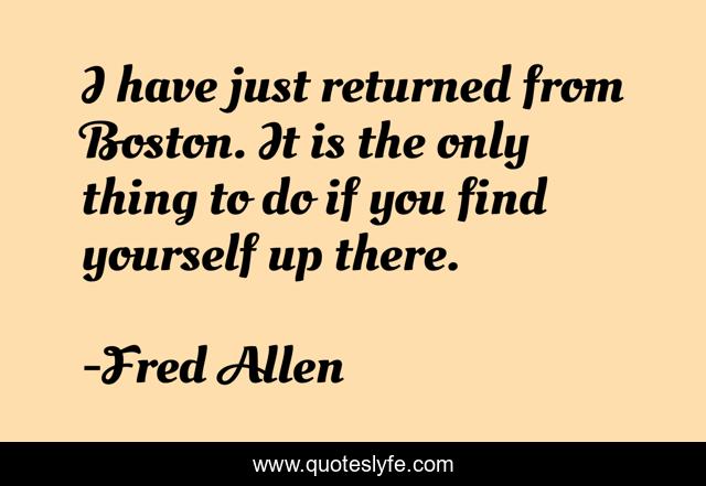 I have just returned from Boston. It is the only thing to do if you find yourself up there.