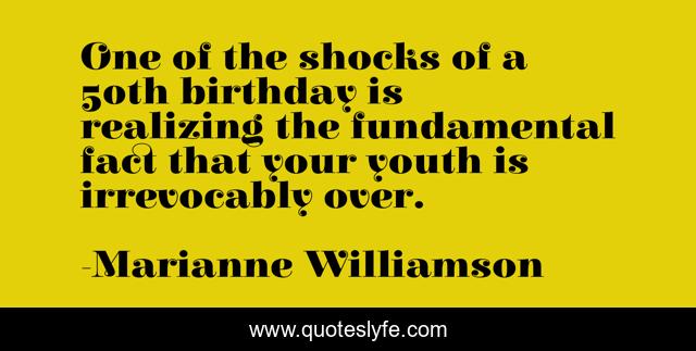 One of the shocks of a 50th birthday is realizing the fundamental fact that your youth is irrevocably over.