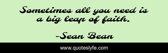Sometimes all you need is a big leap of faith.