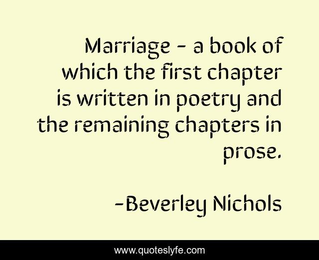 Marriage - a book of which the first chapter is written in poetry and the remaining chapters in prose.