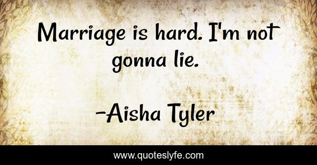 Marriage is hard. I'm not gonna lie.