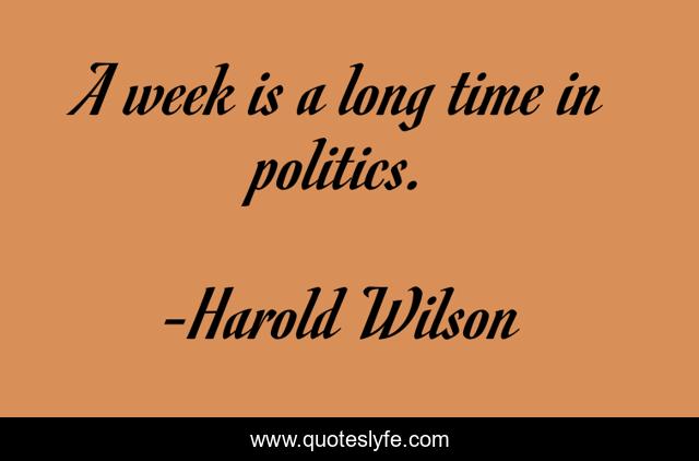 A week is a long time in politics.