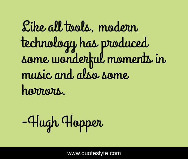 Like all tools, modern technology has produced some wonderful moments in music and also some horrors.