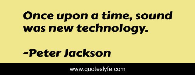 Once upon a time, sound was new technology.