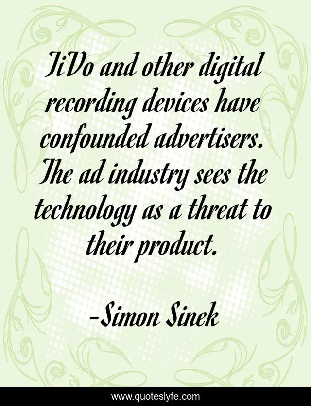 TiVo and other digital recording devices have confounded advertisers. The ad industry sees the technology as a threat to their product.