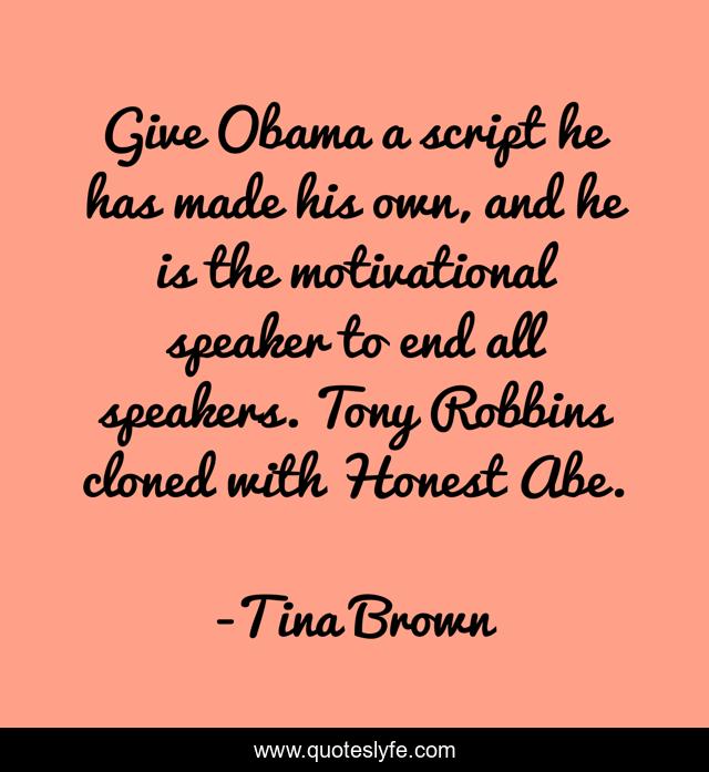 Give Obama a script he has made his own, and he is the motivational speaker to end all speakers. Tony Robbins cloned with Honest Abe.