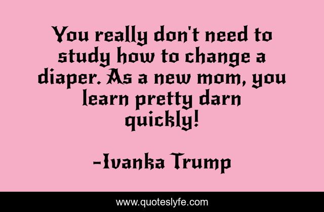 You really don't need to study how to change a diaper. As a new mom, you learn pretty darn quickly!