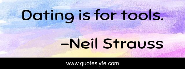 Dating is for tools.