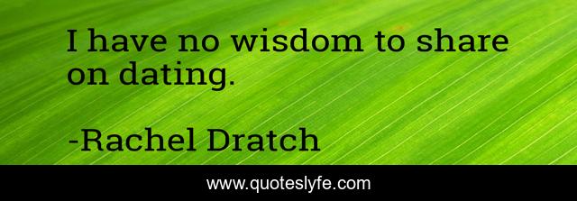I have no wisdom to share on dating.