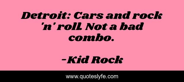 Detroit: Cars and rock 'n' roll. Not a bad combo.
