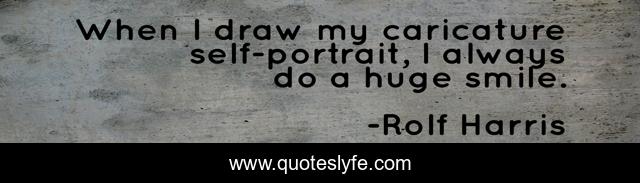 When I draw my caricature self-portrait, I always do a huge smile.