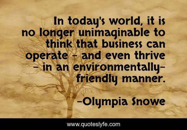 In today's world, it is no longer unimaginable to think that business can operate - and even thrive - in an environmentally-friendly manner.