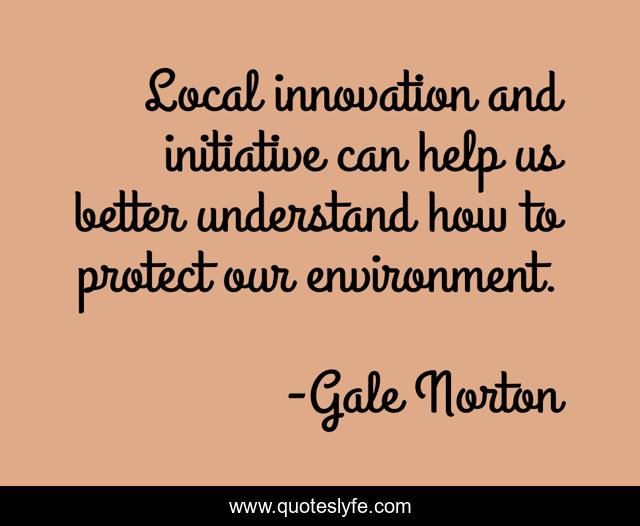 Local innovation and initiative can help us better understand how to protect our environment.