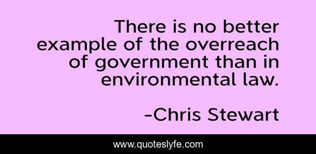 There is no better example of the overreach of government than in environmental law.