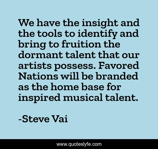 We have the insight and the tools to identify and bring to fruition the dormant talent that our artists possess. Favored Nations will be branded as the home base for inspired musical talent.