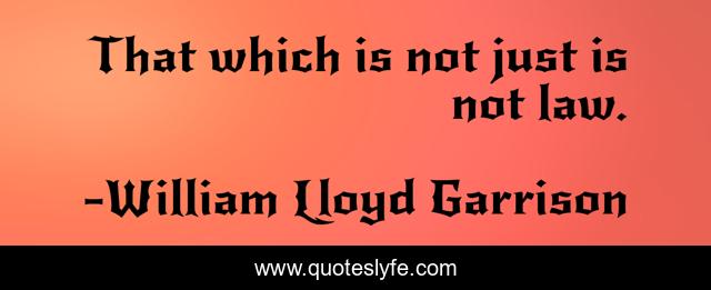 That which is not just is not law.