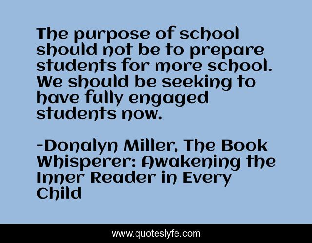 The purpose of school should not be to prepare students for more schoo