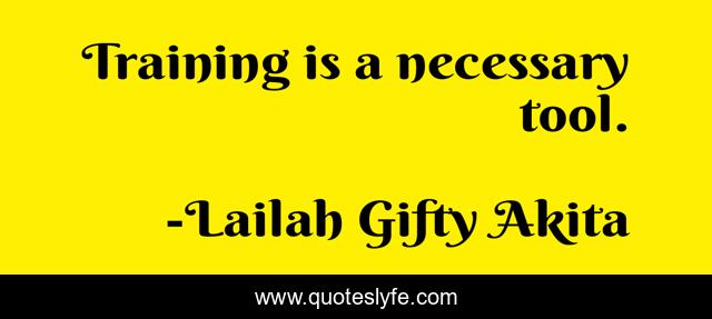 Training is a necessary tool.