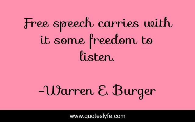 Free speech carries with it some freedom to listen.