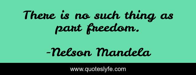 There is no such thing as part freedom.