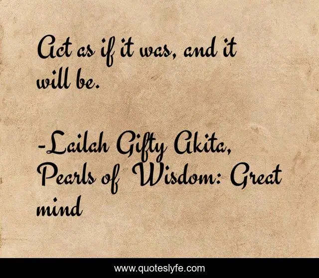 Act as if it was, and it will be.