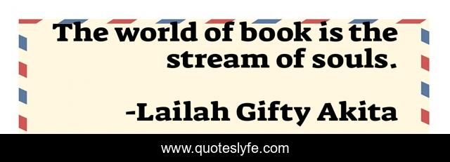 The world of book is the stream of souls.