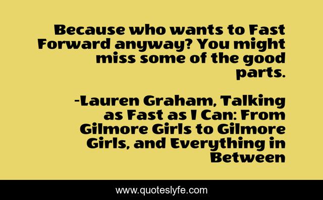 Because who wants to Fast Forward anyway? You might miss some of the good parts.