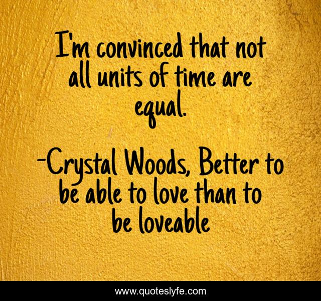 I'm convinced that not all units of time are equal.