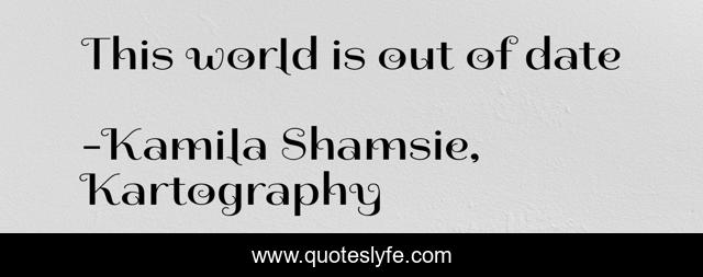 This world is out of date