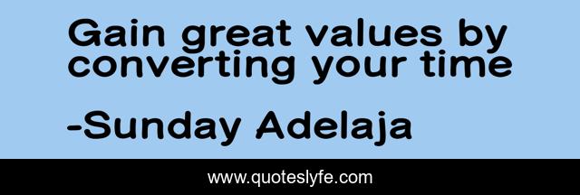 Gain great values by converting your time