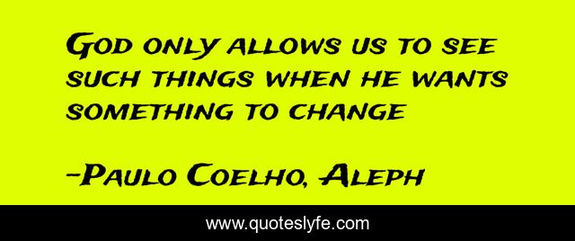 God only allows us to see such things when he wants something to change