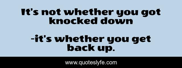 Best It S Whether You Get Back Up Quotes With Images To Share And Download For Free At Quoteslyfe