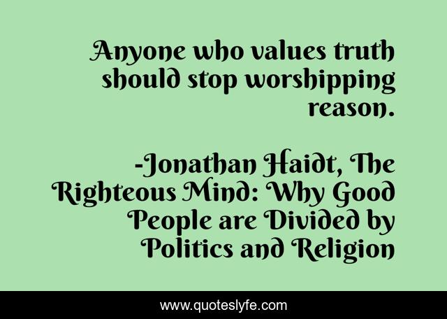 Anyone who values truth should stop worshipping reason.