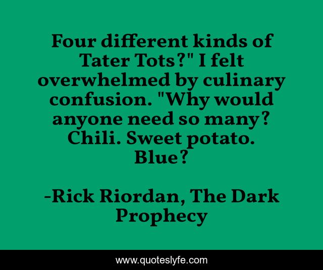 Four different kinds of Tater Tots?