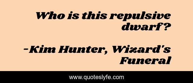 Who is this repulsive dwarf?