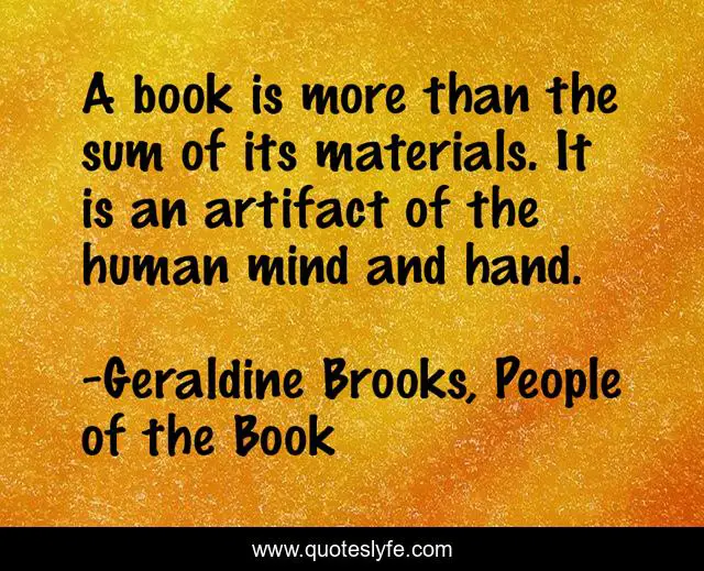 A book is more than the sum of its materials. It is an artifact of the human mind and hand.