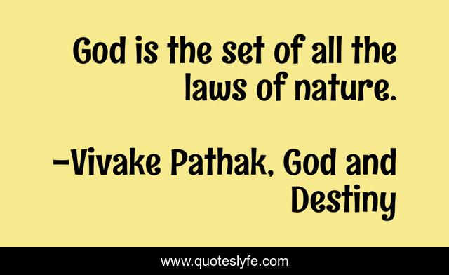 God is the set of all the laws of nature.
