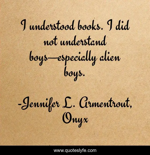 I understood books. I did not understand boys—especially alien boys.