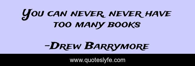 You can never, never have too many books