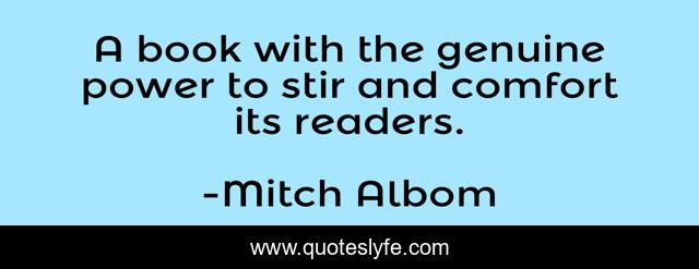 A book with the genuine power to stir and comfort its readers.